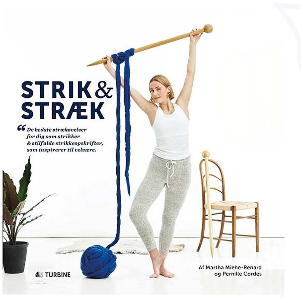 Strik &amp; Stræk – en wellness strikkebog